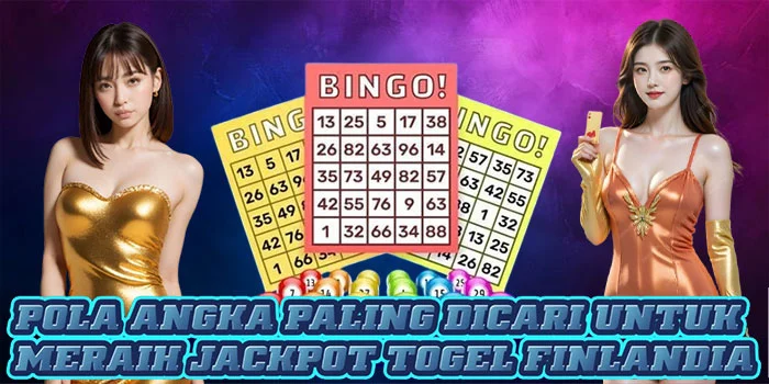 Pola Angka Paling Dicari Untuk Meraih Jackpot Togel Finlandia