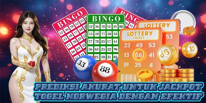 Prediksi Akurat Untuk Jackpot Togel Norwegia Dengan Efektif