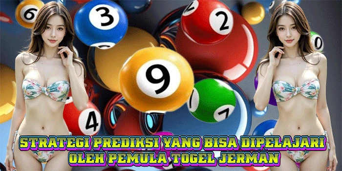 Strategi Prediksi Yang Bisa Dipelajari Oleh Pemula Togel Jerman
